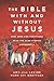 The Bible With and Without Jesus by Amy-Jill Levine