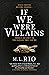 If We Were Villains by M.L. Rio