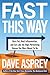 Fast This Way: Burn Fat, Heal Inflammation, and Eat Like the High-Performing Human You Were Meant to Be (Bulletproof, 6)