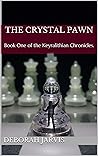 The Crystal Pawn by Deborah  Jarvis