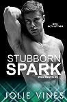 Stubborn Spark