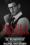 Mafia Casanova by M.  Robinson