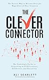 The Clever Connector by Ali Scarlett