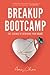 Breakup Bootcamp: The Science of Rewiring Your Heart