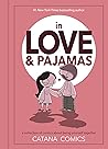 In Love & Pajamas by Catana Chetwynd