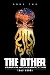 Book cover for The Other: Encounters With The Cthulhu Mythos Book Two (The Other: The Nyarlathotep Cycle 2)