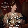 The Lost Queen: The Life & Tragedy of the Prince Regent's Daughter