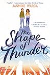 The Shape of Thunder by Jasmine Warga