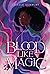 Blood Like Magic by Liselle Sambury