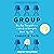 Group: How One Therapist and a Circle of Strangers Saved My Life