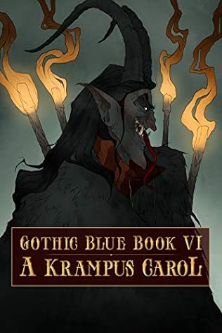 A Krampus Carol: Gothic Blue Book VI