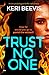 Trust No One