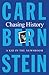 Chasing History by Carl Bernstein