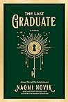 The Last Graduate by Naomi Novik