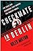 Checkmate in Berlin: The Co...