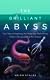 The Brilliant Abyss