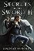 Secrets of the Sword II by Lindsay Buroker