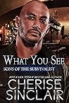 What You See by Cherise Sinclair