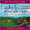 Lucky G and the Melancholy Quokka by Amy Wilinski-Lyman