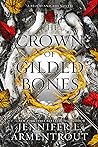 The ​Crown of Gilded Bones (Blood and Ash, #3)