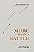 More Than a Battle: How to ...