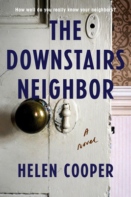 The Downstairs Neighbor by Helen   Cooper