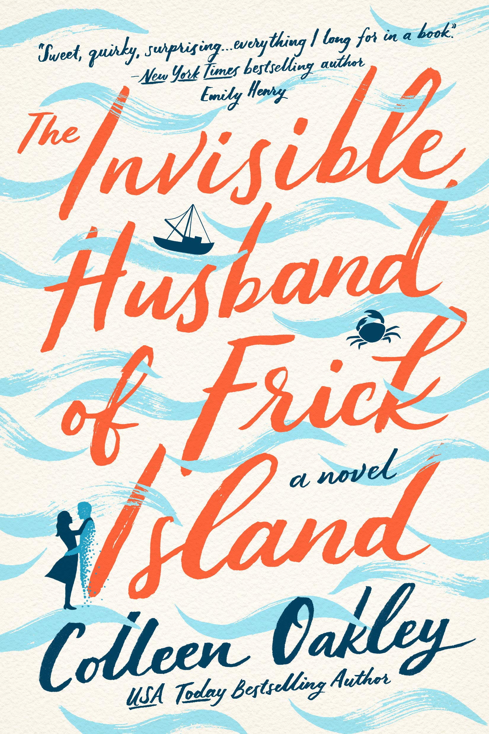 The Invisible Husband of Frick Island by Colleen Oakley