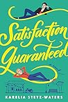 Satisfaction Guaranteed by Karelia Stetz-Waters