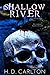 Shallow River by H.D. Carlton