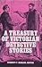 A Treasury of Victorian det...