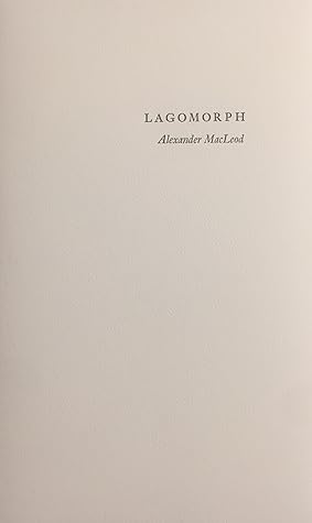 Lagomorph by Alexander MacLeod