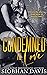 Condemned to Love (Mazzone Mafia, #1)