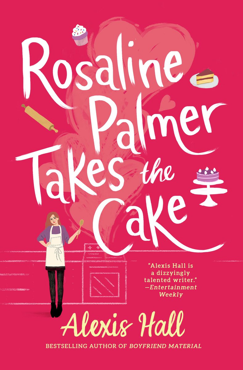 Rosaline Palmer Takes the Cake by Alexis  Hall