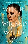 Within These Wicked Walls by Lauren Blackwood