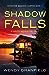 Shadow Falls (Detective Madison Harper, #1)