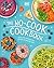 The No-Cook Cookbook by D.K. Publishing