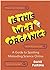 Is This Wi-Fi Organic?: A Guide to Spotting Misleading Science Online