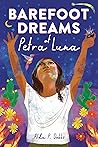 Barefoot Dreams of Petra Luna by Alda P. Dobbs