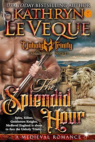 The Splendid Hour (The Executioner Knights, #7)