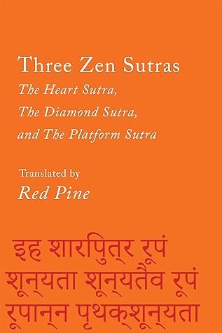 Three Zen Sutras: The Heart, The Diamond, and The Platform Sutras