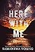 Here With Me (Adair Family, #1)