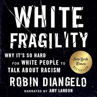 White Fragility by Robin DiAngelo