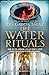 The Water Rituals (Trilogy of the White City, #2)