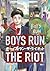 Boys Run the Riot, Vol. 1