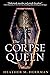 The Corpse Queen