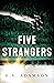 Five Strangers