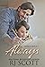 Always (Single Dads #4)