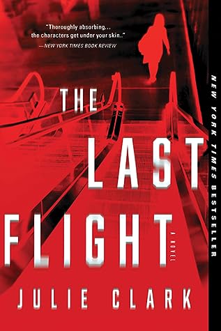 The Last Flight by Julie   Clark