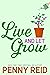 Live and Let Grow