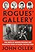 Rogues' Gallery: The Birth of Modern Policing and Organized Crime in Gilded Age New York